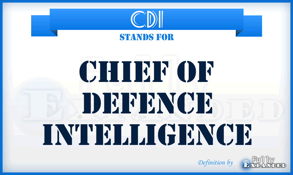 CDI - Chief of Defence Intelligence