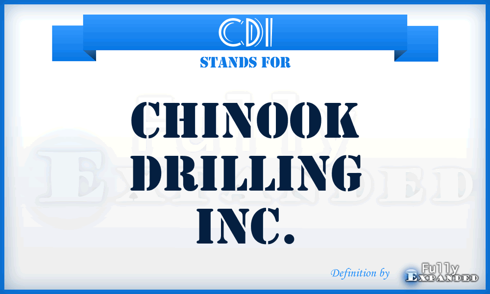 CDI - Chinook Drilling Inc.