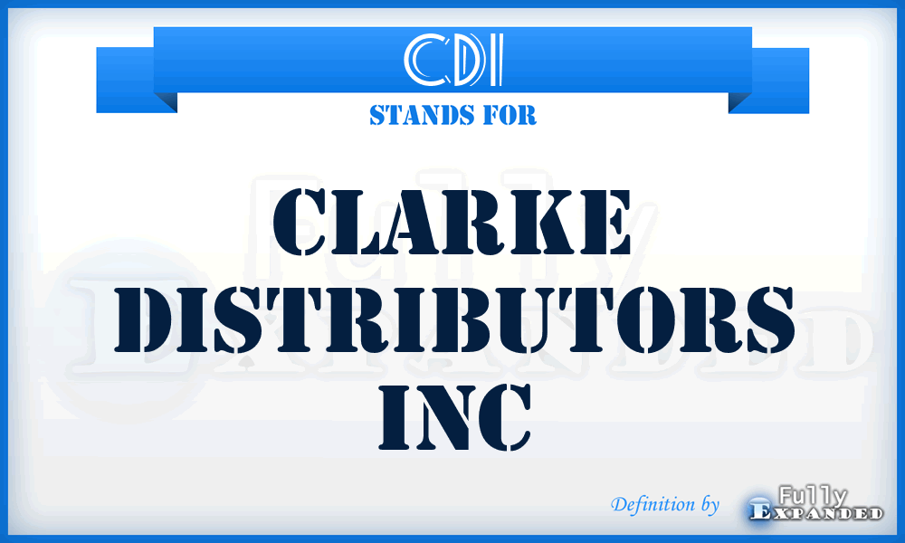 CDI - Clarke Distributors Inc