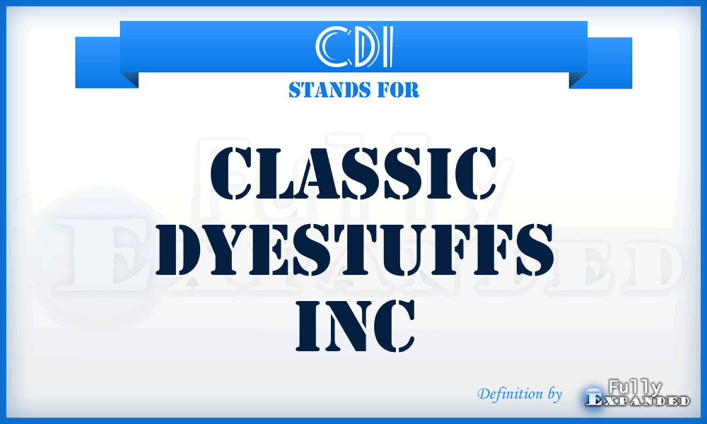 CDI - Classic Dyestuffs Inc