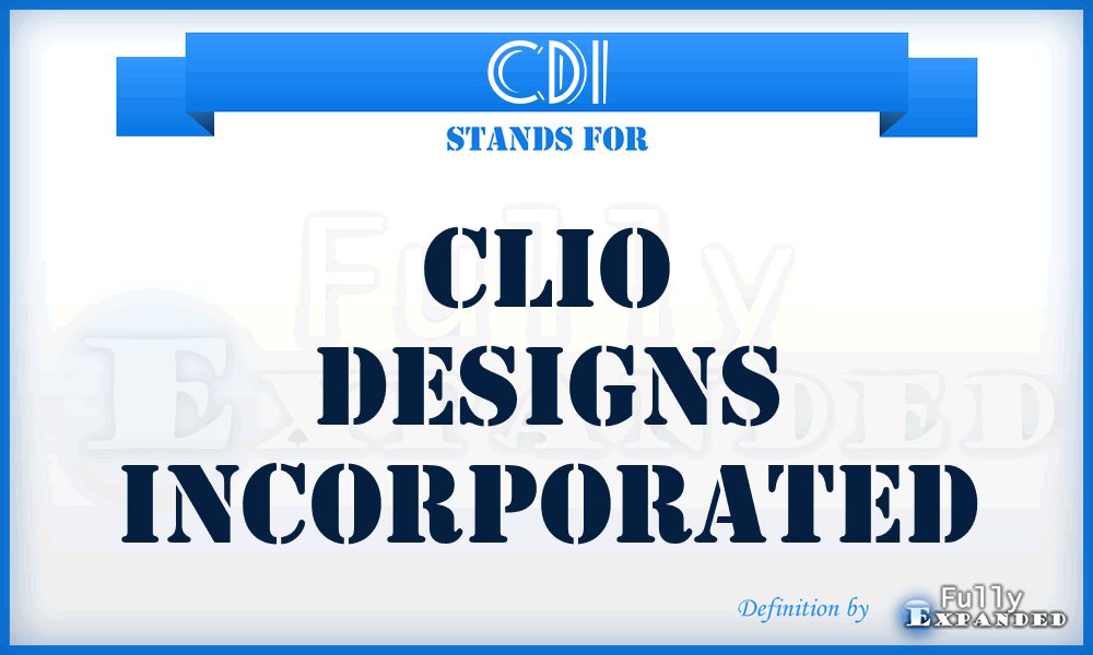 CDI - Clio Designs Incorporated