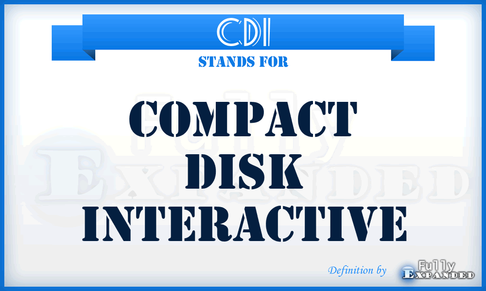 CDI - compact disk interactive
