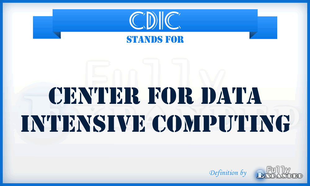 CDIC - Center For Data Intensive Computing