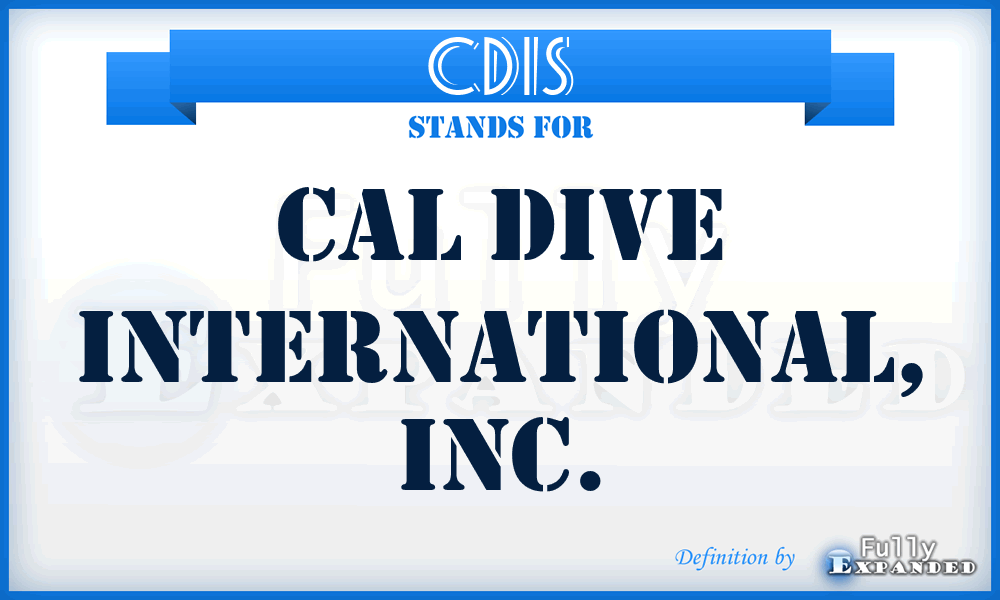 CDIS - Cal Dive International, Inc.