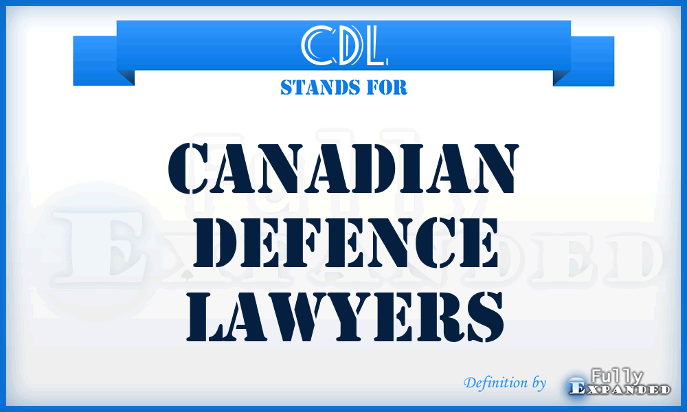 CDL - Canadian Defence Lawyers