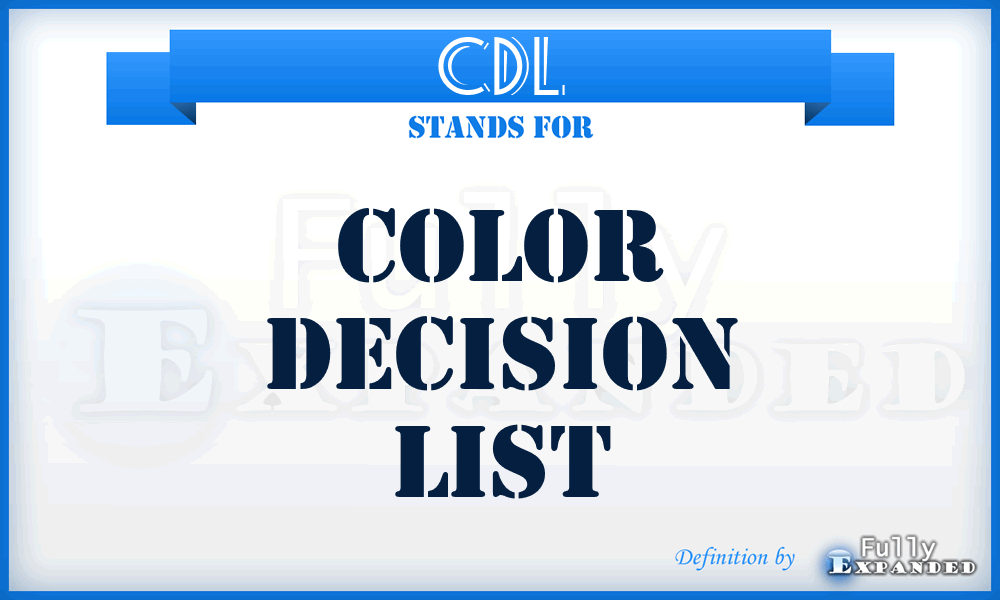 CDL - Color Decision List