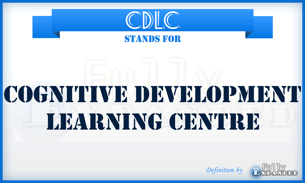 CDLC - Cognitive Development Learning Centre