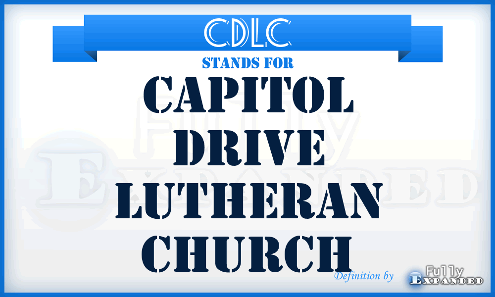 CDLC - Capitol Drive Lutheran Church