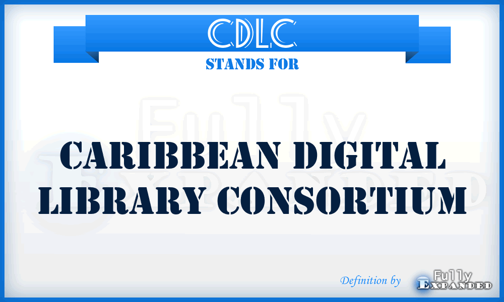 CDLC - Caribbean Digital Library Consortium
