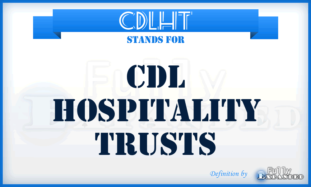CDLHT - CDL Hospitality Trusts
