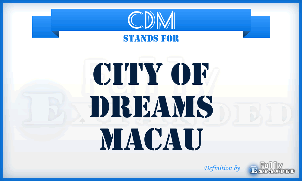 CDM - City of Dreams Macau