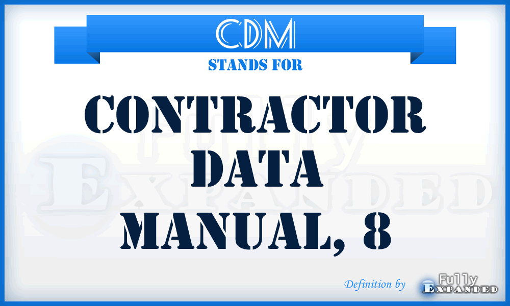 CDM - contractor data manual, 8