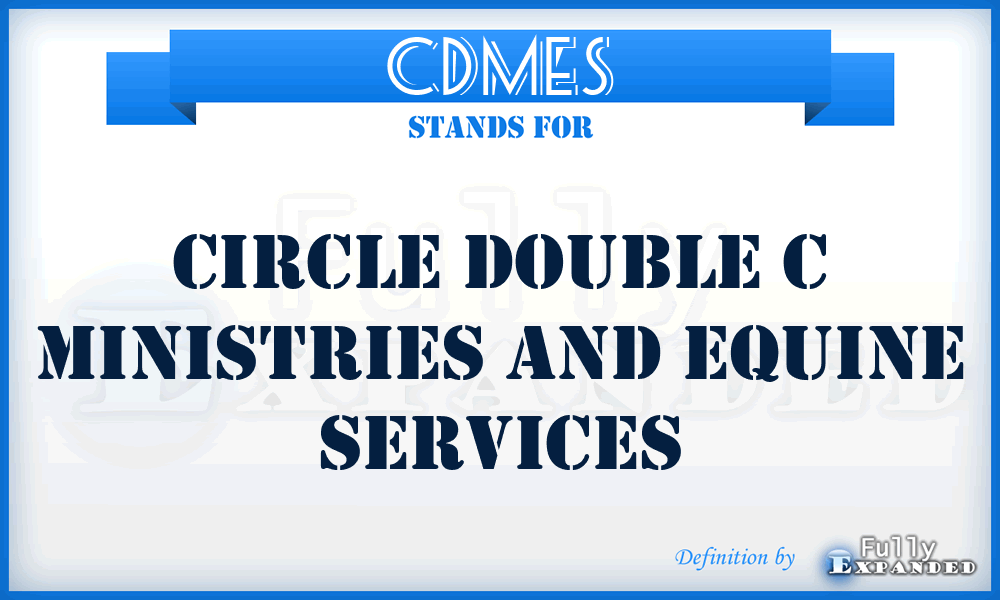 CDMES - Circle Double c Ministries and Equine Services