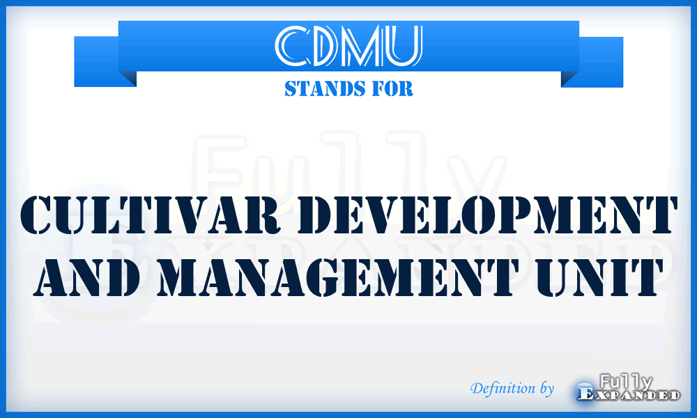 CDMU - Cultivar Development And Management Unit