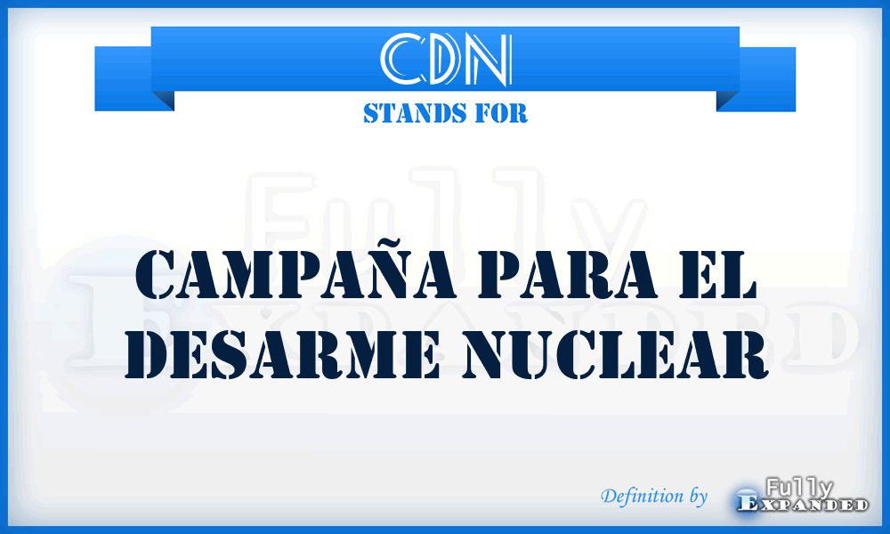 CDN - Campaña para el Desarme Nuclear