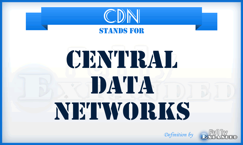 CDN - Central Data Networks