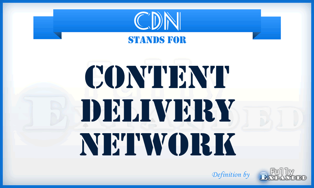 CDN - Content Delivery Network