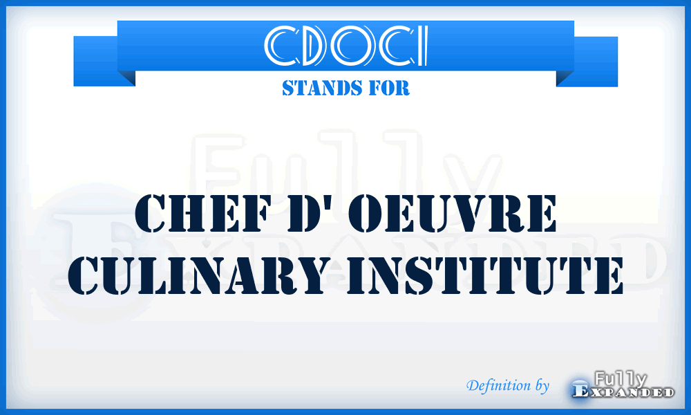 CDOCI - Chef D' Oeuvre Culinary Institute