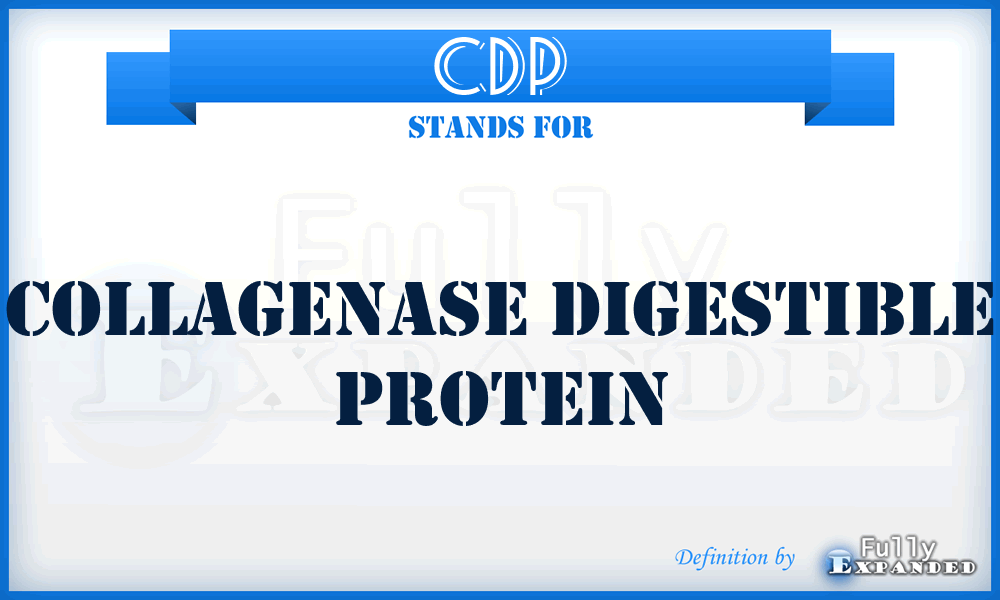 CDP - Collagenase Digestible Protein