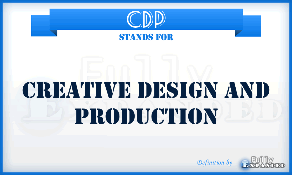 CDP - Creative Design and Production