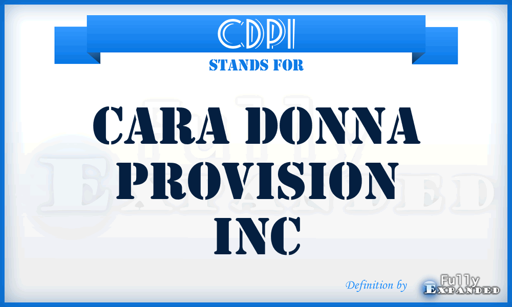 CDPI - Cara Donna Provision Inc