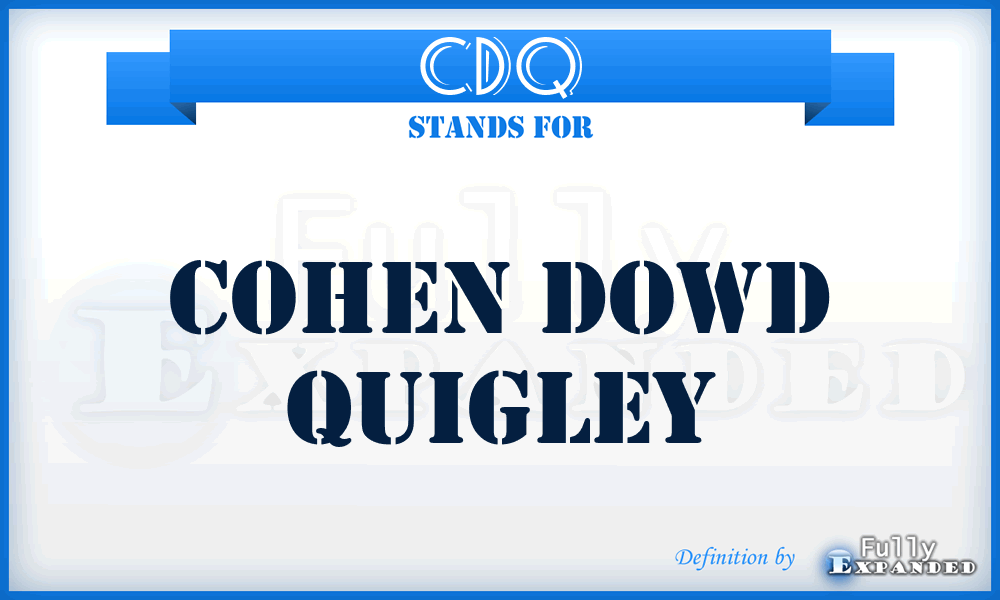 CDQ - Cohen Dowd Quigley