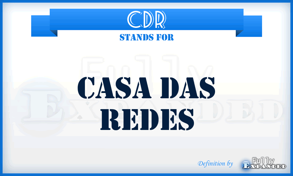 CDR - Casa Das Redes