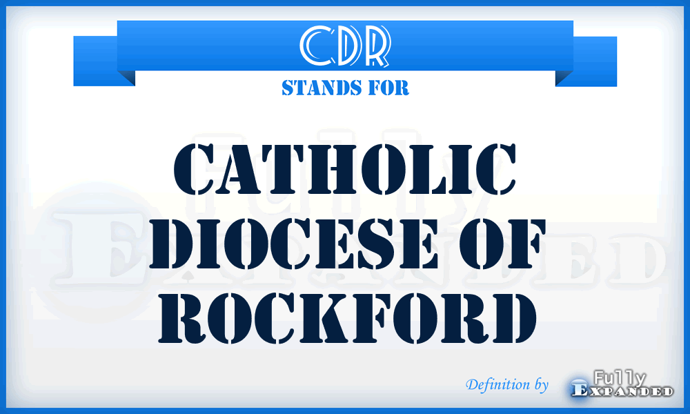 CDR - Catholic Diocese of Rockford