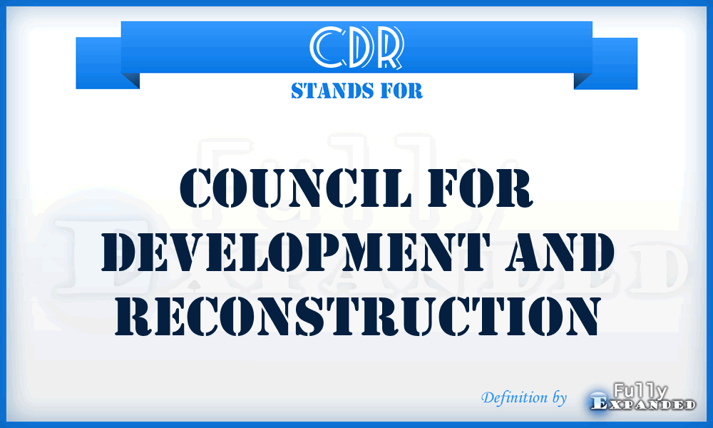 CDR - Council for Development and Reconstruction