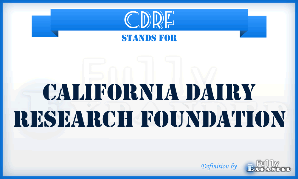 CDRF - California Dairy Research Foundation