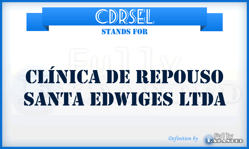 CDRSEL - Clínica De Repouso Santa Edwiges Ltda