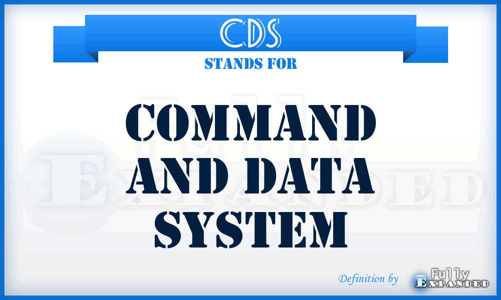 CDS - Command and Data System