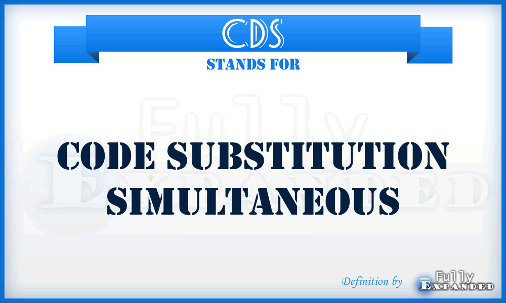 CDS - Code Substitution simultaneous