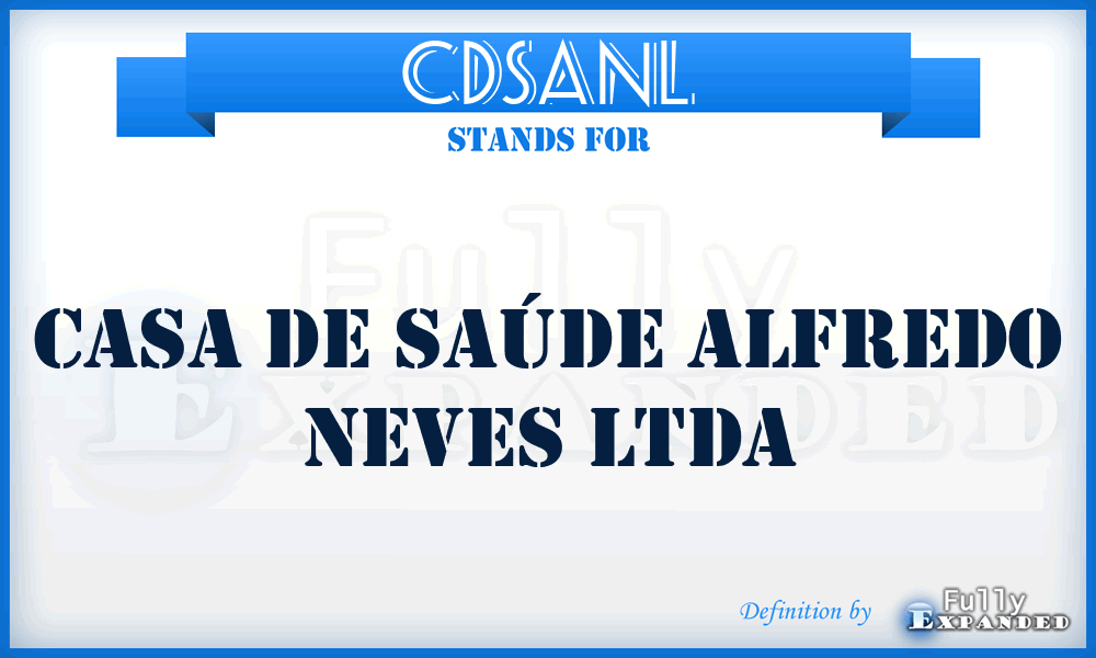 CDSANL - Casa De Saúde Alfredo Neves Ltda