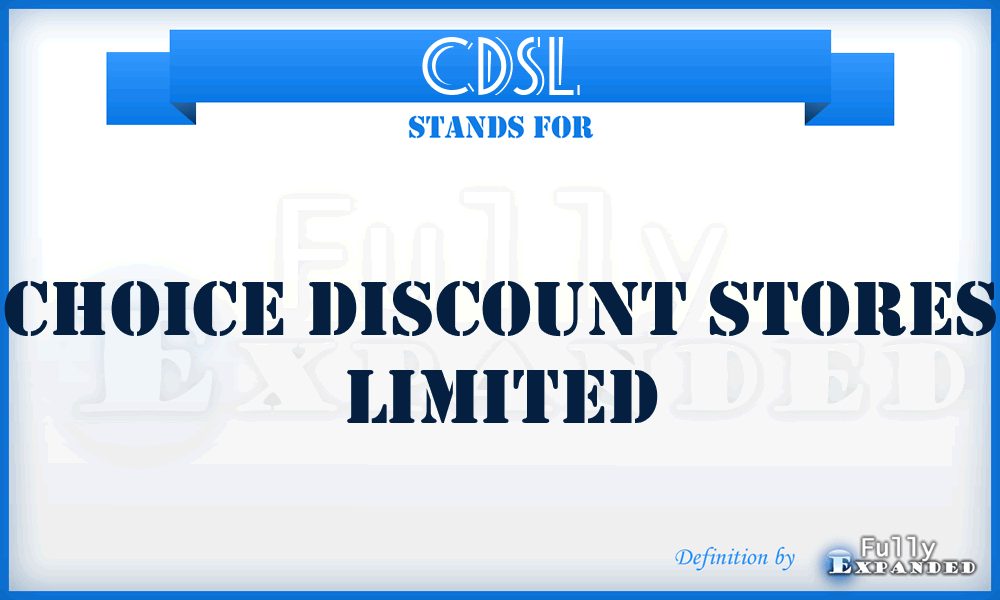 CDSL - Choice Discount Stores Limited