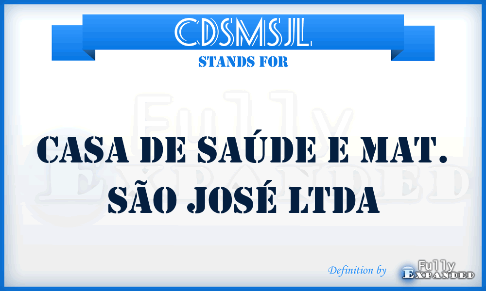 CDSMSJL - Casa De Saúde e Mat. São José Ltda