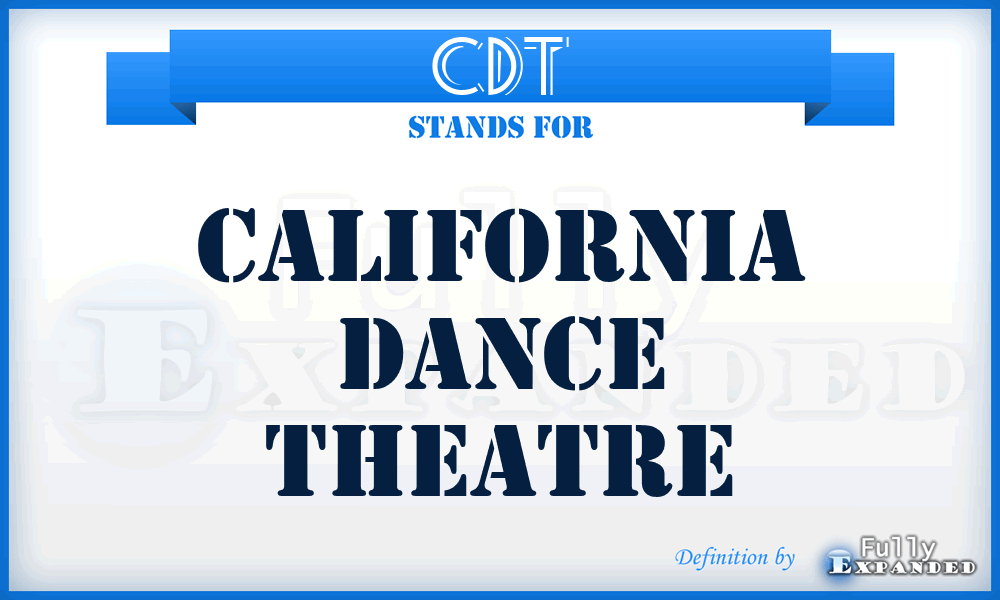 CDT - California Dance Theatre