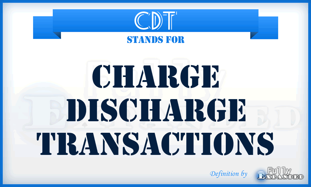 CDT - Charge Discharge Transactions
