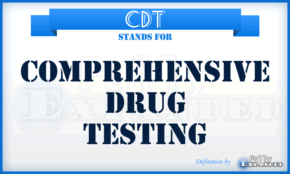 CDT - Comprehensive Drug Testing