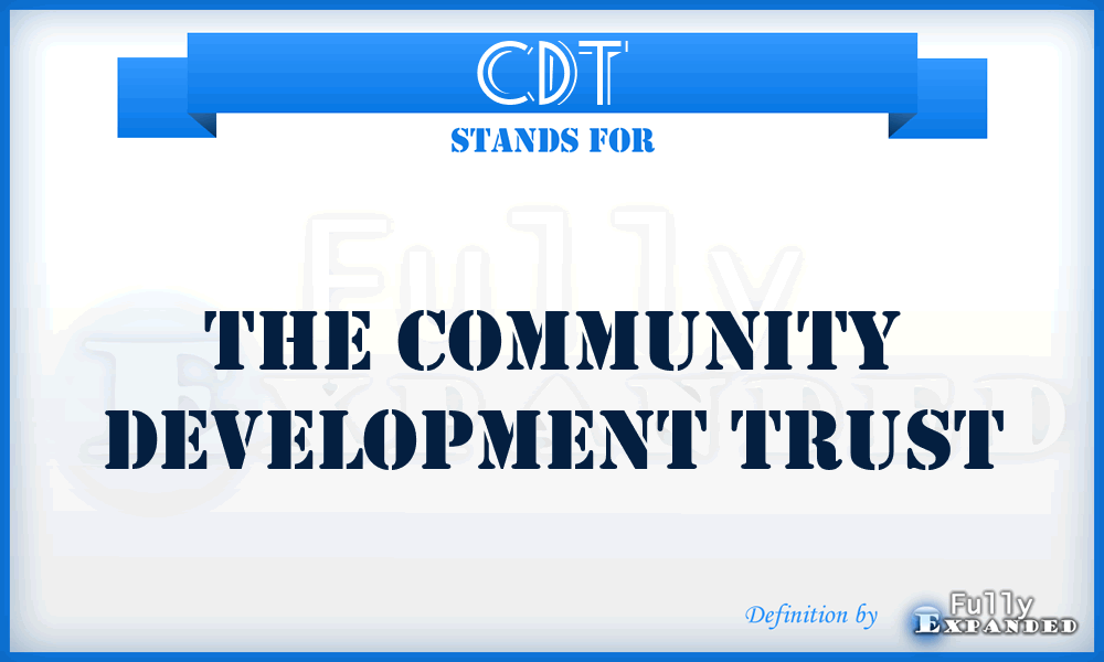 CDT - The Community Development Trust