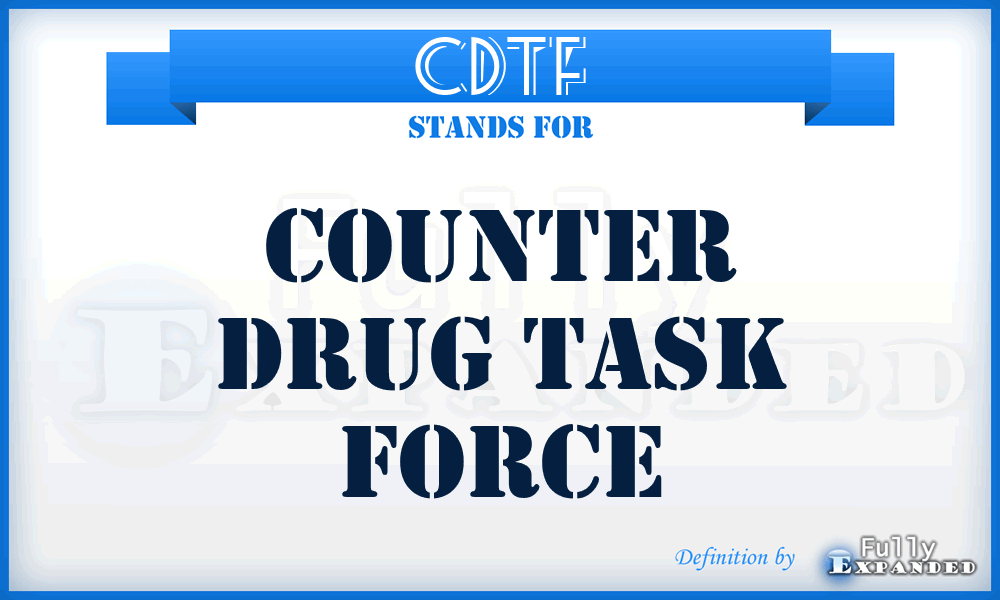 CDTF - Counter Drug Task Force