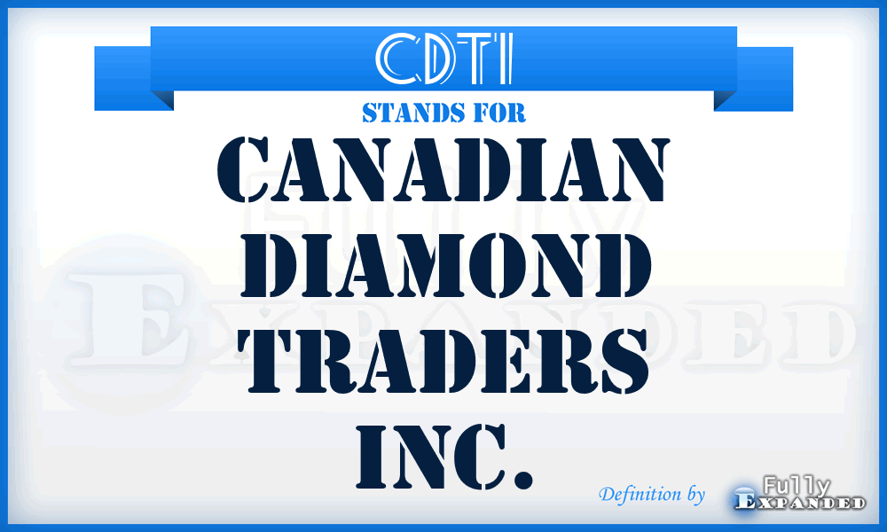 CDTI - Canadian Diamond Traders Inc.