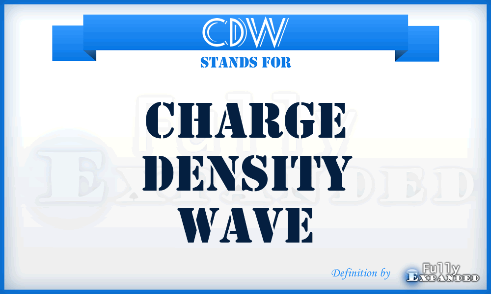 CDW - charge density wave