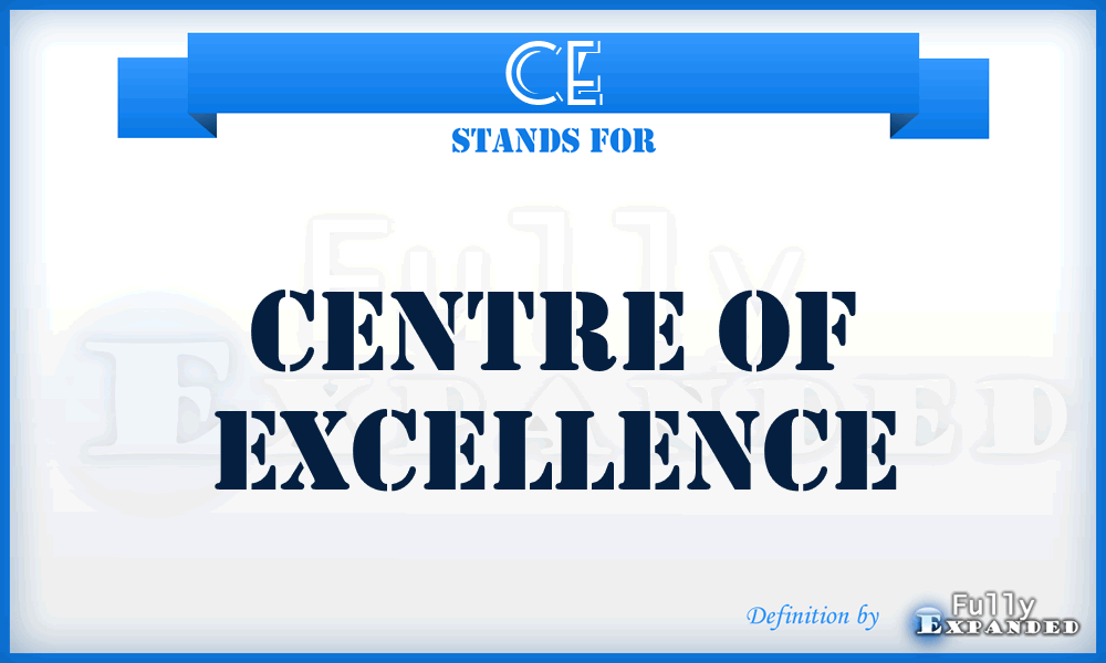 CE - Centre of Excellence