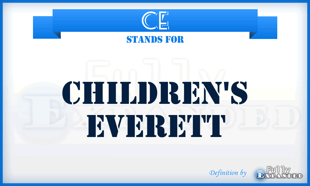 CE - Children's Everett