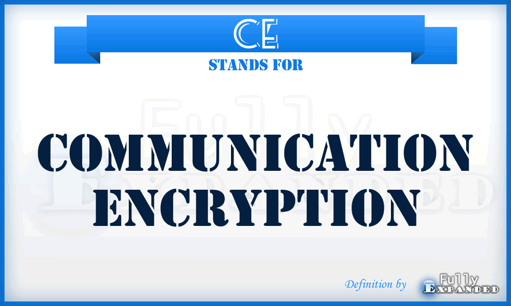 CE - Communication Encryption
