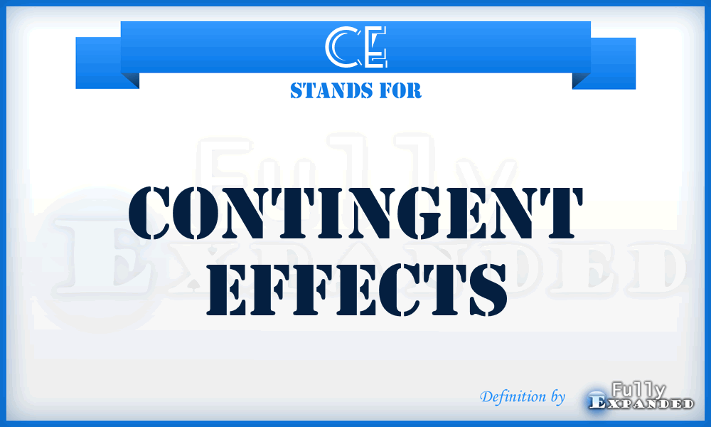 CE - Contingent Effects