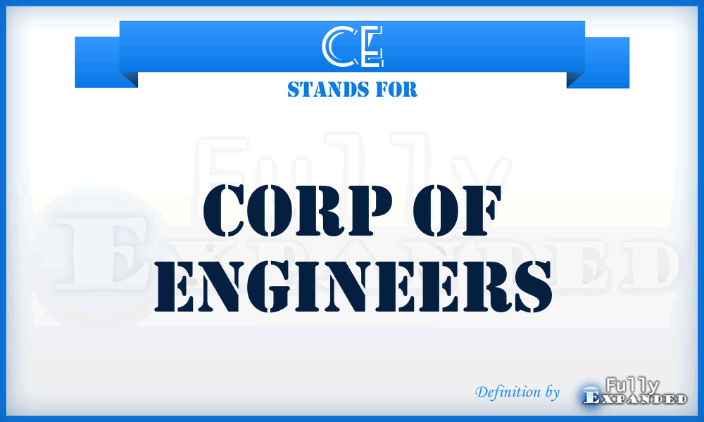CE - Corp of Engineers