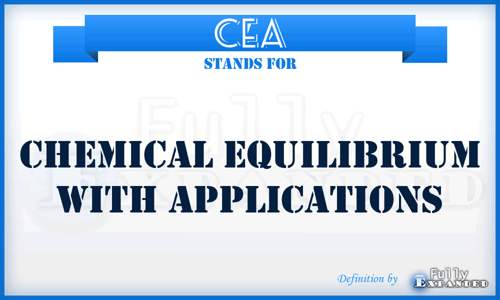 CEA - Chemical Equilibrium with Applications