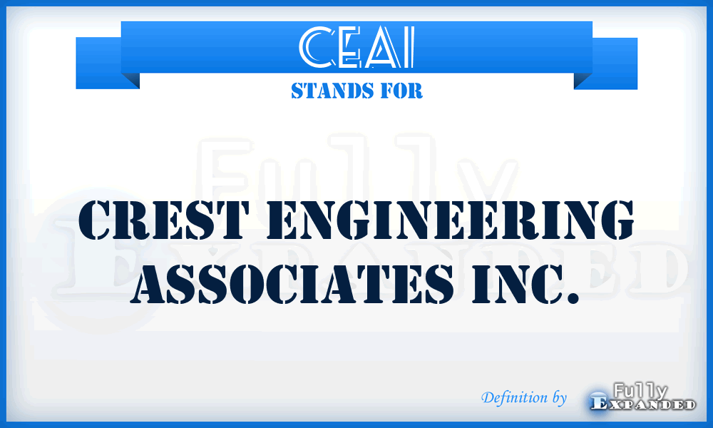 CEAI - Crest Engineering Associates Inc.